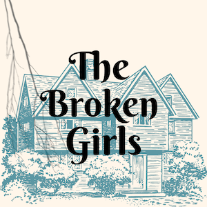 Aesthetic image for The Broken Girls by Simone St. James.