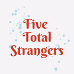 Five Total Strangers by Natalie D. Richards | Reviews | Aster's Book Hour