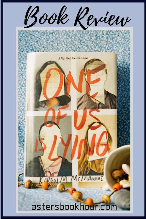 The pinterest image for One of Us Is Lying by Karen M. McManus book review. There is a blue floral print background with the novel centered in the middle and the cover facing the front.