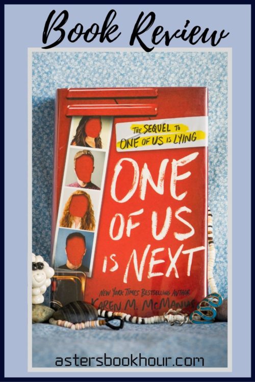 The pinterest image for One of Us Is Next by Karen M. McManus book review. There is a blue floral print background with the novel centered in the middle and the cover facing the front.