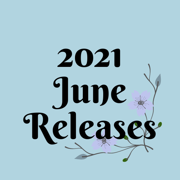Aesthetic image for June 2021 new book releases.