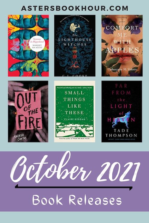 The pinterest image for October 2021 book releases. It is a 500 x 750 image with a blue background and a large purple banner on the bottom. In the banner are the words "October 2021 and Book Releases." Separating the phrase is a black line. Above the banner are six book images separated with three on top and three on the bottom. Above that in capitals is the website title "astersbookhour.com"
