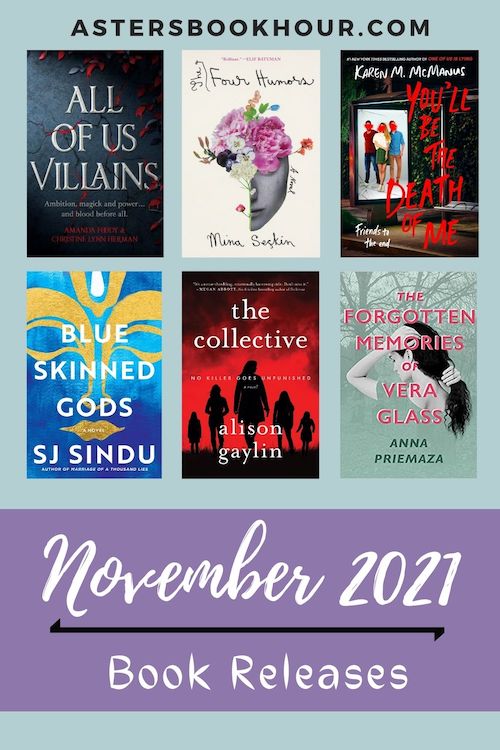 The pinterest image for November 2021 book releases. It is a 500 x 750 image with a blue background and a large purple banner on the bottom. In the banner are the words "November 2021 and Book Releases." Separating the phrase is a black line. Above the banner are six book images separated with three on top and three on the bottom. Above that in capitals is the website title "astersbookhour.com"
