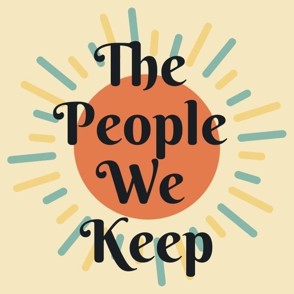Aesthetic image for The People We Keep by Allison Larkin.