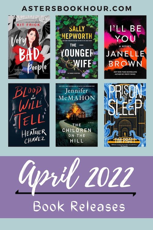 The pinterest image for April 2022 book releases. It is a 500 x 750 image with a blue background and a large purple banner on the bottom. In the banner are the words "April 2022 and Book Releases." Separating the phrase is a black line. Above the banner are six book images separated with three on top and three on the bottom. Above that in capitals is the website title "astersbookhour.com"