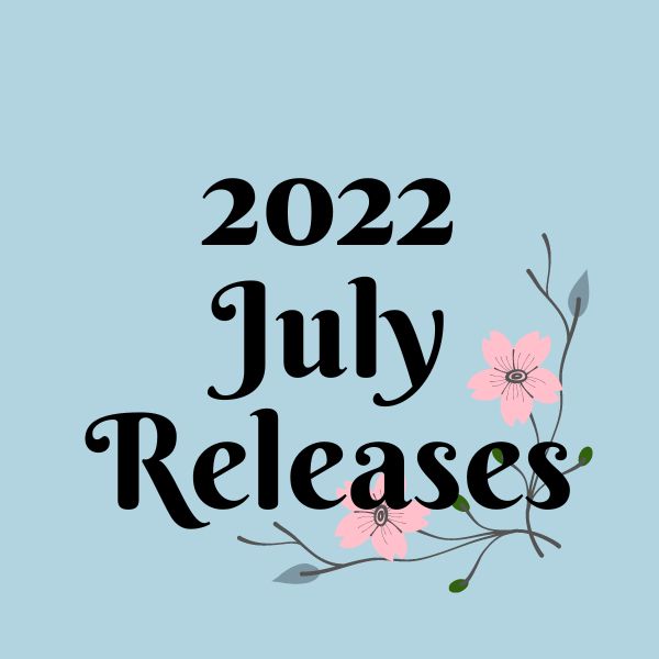Aesthetic image for July 2022 New Book Releases.