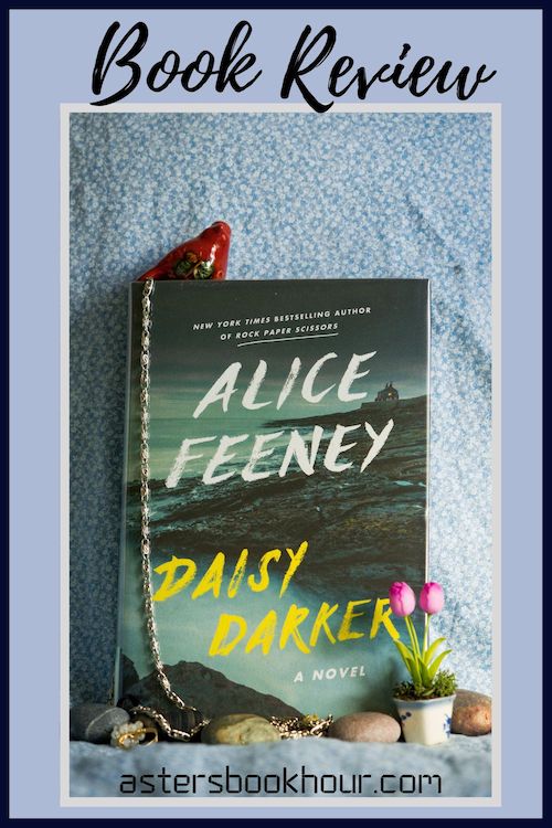 The pinterest image for Daisy Darker by Alice Feeney book review. There is a blue floral print background with the novel centered in the middle and the cover facing the front.