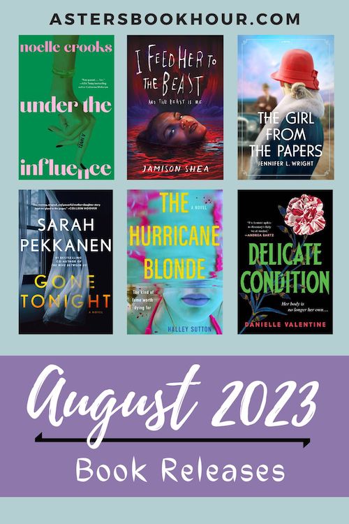 The pinterest image for August 2023 book releases. It is a 500 x 750 image with a blue background and a large purple banner on the bottom. In the banner are the words "August 2023" and "Book Releases." Separating the phrase is a black line. Above the banner are six book images separated with three on top and three on the bottom. Above that in capitals is the website title "astersbookhour.com"