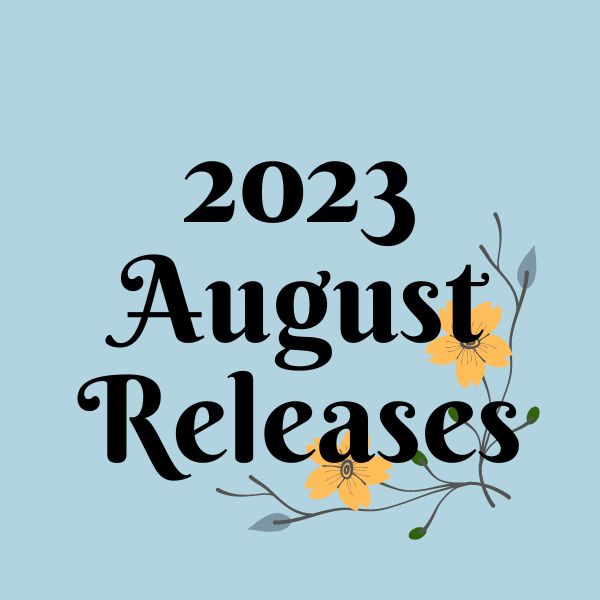 Aesthetic image for August 2023 book releases blog post cover.