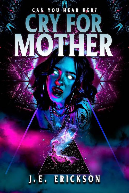 Cry For Mother by J.E. Erickson book cover.