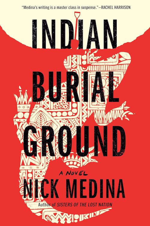 Indian Burial Ground by Nick Medina book cover.