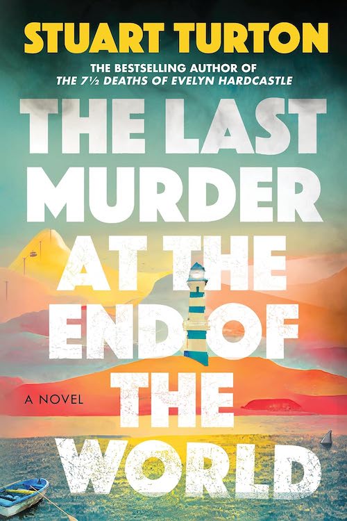 The Last Murder at the end of the World by Stuart Turton book cover.