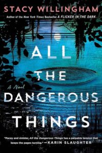 All The Dangerous Things by Stacy Willingham book cover.