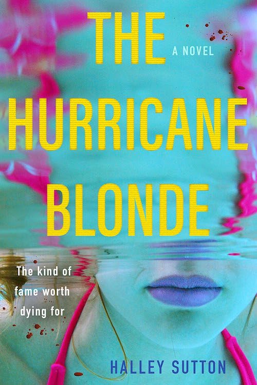 The Hurricane Blonde by Halley Sutton book cover.