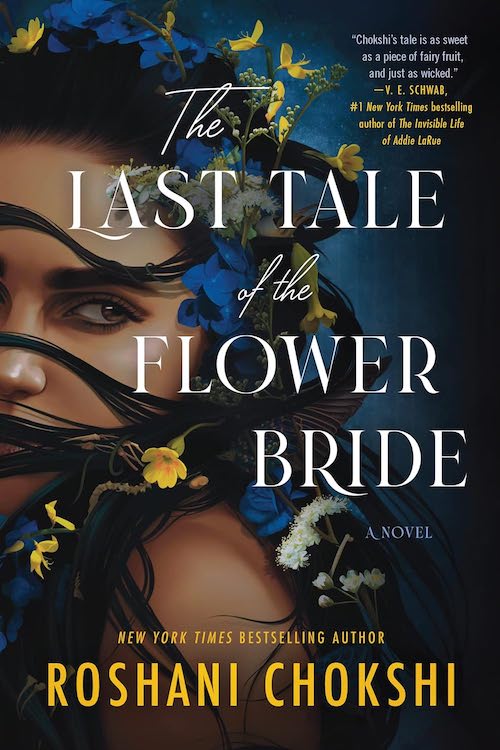 The Last Tale of the Flower Bride by Roshani Chokshi book cover.