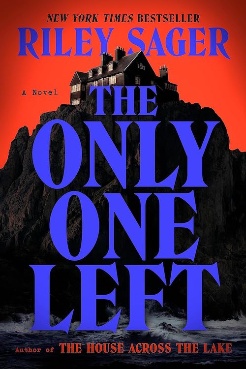 The Only One Left by Riley Sager book cover.
